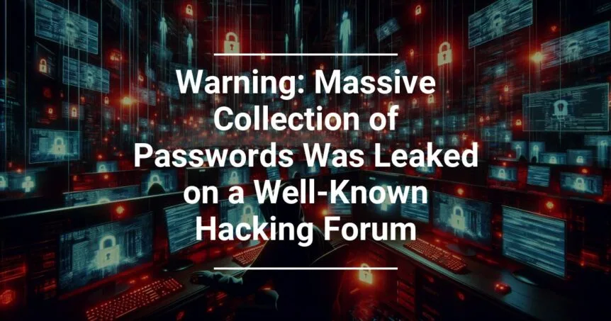 Alt text: Alert graphic showing a digital data breach concept with multiple padlocks and code on screens with the warning text: 'Massive Collection of Passwords Was Leaked on a Well-Known Hacking Forum.'