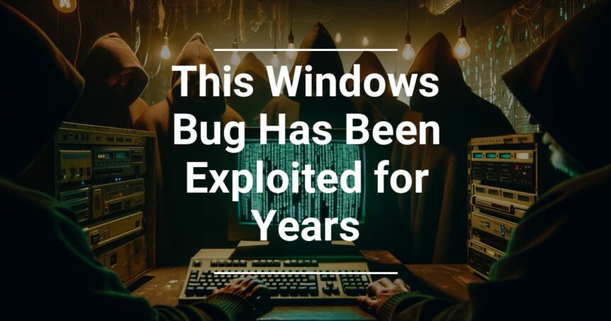 Group of hooded individuals using computers in a dark room with servers, with a headline stating 'This Windows Bug Has Been Exploited for Years'