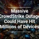 Alt text: Digital art concept representing a network of computers with a headline 'Massive CrowdStrike Outage Could Have Hit Millions of Devices' overlaying the image.