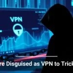 Silhouetted figure in a hoodie against a backdrop of computer screens displaying VPN graphics and cybersecurity data, with text overlay Malware Disguised as VPN to Trick Users.