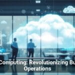 An office environment with professionals looking towards a large graphical cloud representing cloud computing concepts, with digital graphs and global connectivity icons superimposed over the image and the caption 'Cloud Computing: Revolutionizing Business Operations' at the bottom.